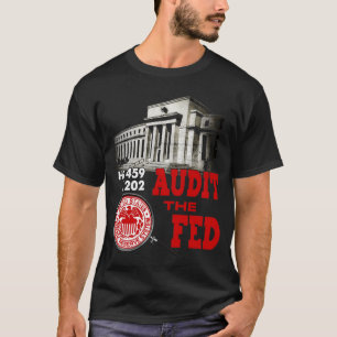 Audit the Fed T-shirt