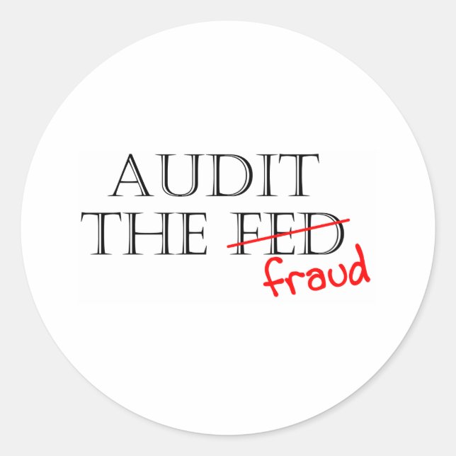 Audit the Fraud Classic Round Sticker (Front)