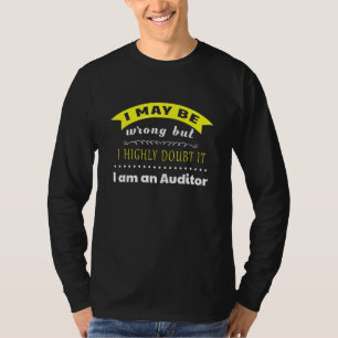 Auditor For Women Men Sarcastic T-Shirt