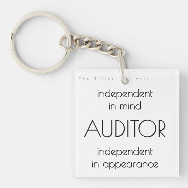 "Auditor: Independent in Mind & Appearance" Key Ring (Front)