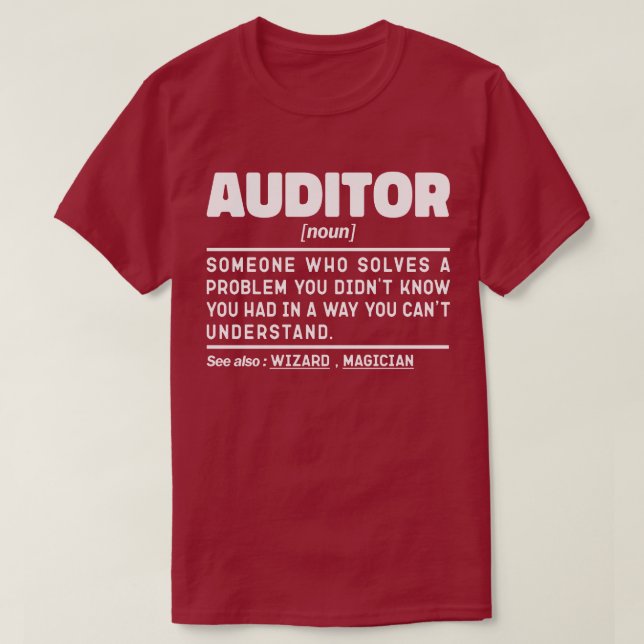 Auditor Noun Definition Company Worker Dad Funny T-Shirt (Design Front)