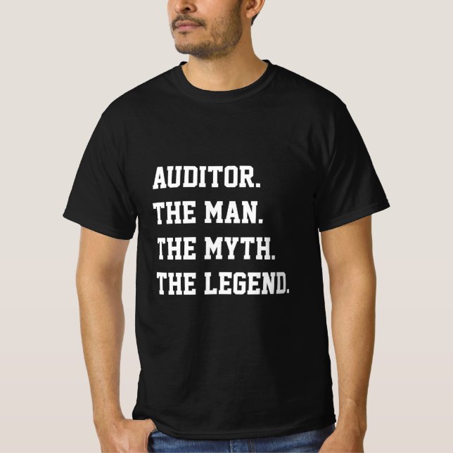 Auditor The Man The Myth The Legend   T-Shirt (Front)