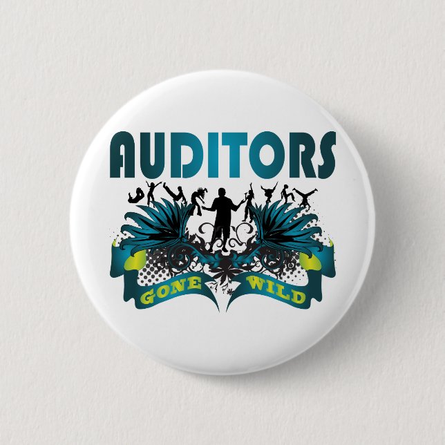 Auditors Gone Wild 6 Cm Round Badge (Front)