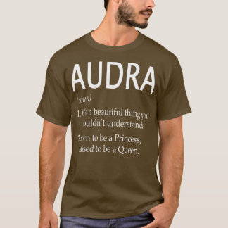 Audra Name Gift T-Shirt