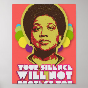 Audre Lorde Your Silence Will Not Protect You Poster