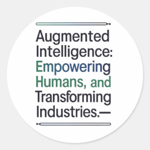 Augmented Intelligence – Empowering Humans Classic Round Sticker