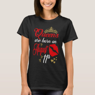 August 11th Birthday Girl Leo Woman Astrology Augu T-Shirt