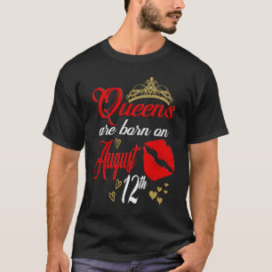 August 12th Birthday Girl Leo Astrology Woman Augu T-Shirt