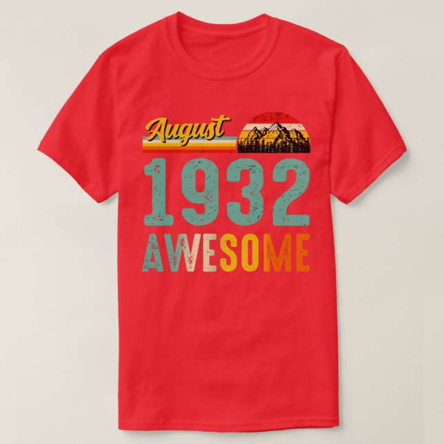August 1932 Birthday Gift Shirt Vintage August 193 (Design Front)
