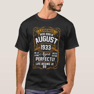 August 1933 89th Birthday 89 Year Old Men Women T-Shirt