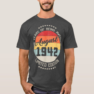 August 1942 80th Birthday Tee 80 Years Of Being Aw