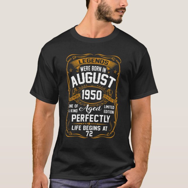 August 1950 72nd Birthday  72 Year Old Men Women T-Shirt (Front)