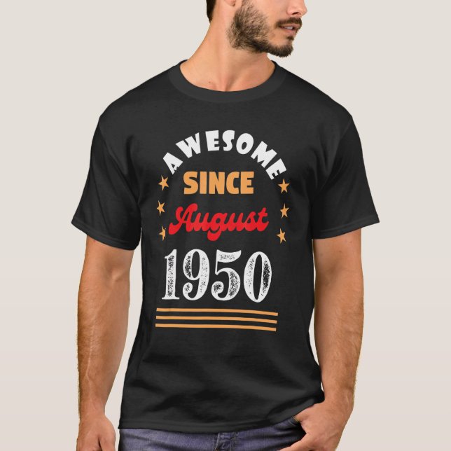 August 1950 Birthday Awesome Since 1950 August Vin T-Shirt (Front)