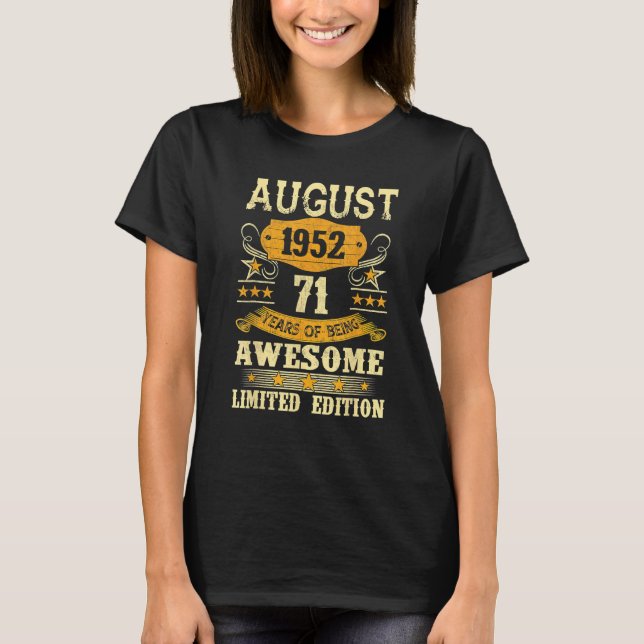 August 1952  71 Year Of Being Awesome T-Shirt (Front)