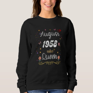 August 1958 Queen Since August 1958 Birthday Girl Sweatshirt