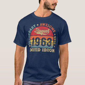 August 1963 59th Birthday Legendary Awesome Epic S T-Shirt