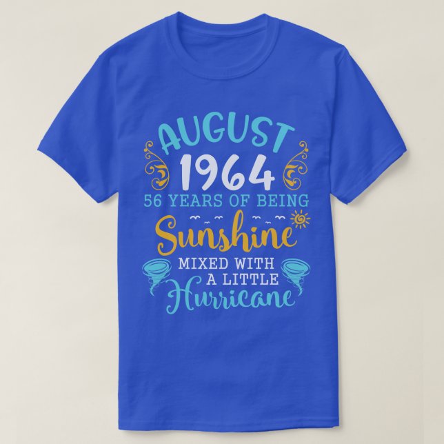 August 1964 Happy Birthday 56 Years Of Being Sunsh T-Shirt (Design Front)