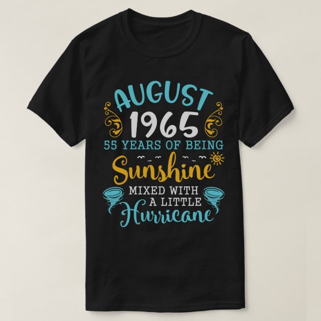August 1965 Happy Birthday 55 Years Of Being Sunsh T-Shirt (Design Front)