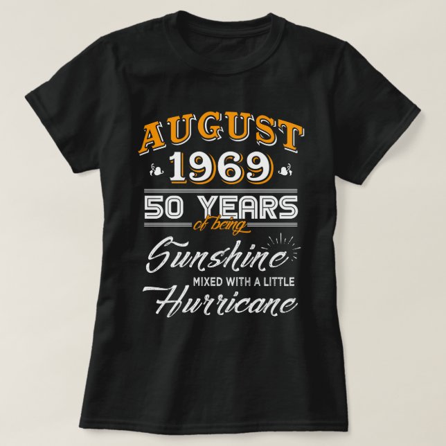 August 1969, 50 Years of Being Sunshine T-Shirt (Design Front)