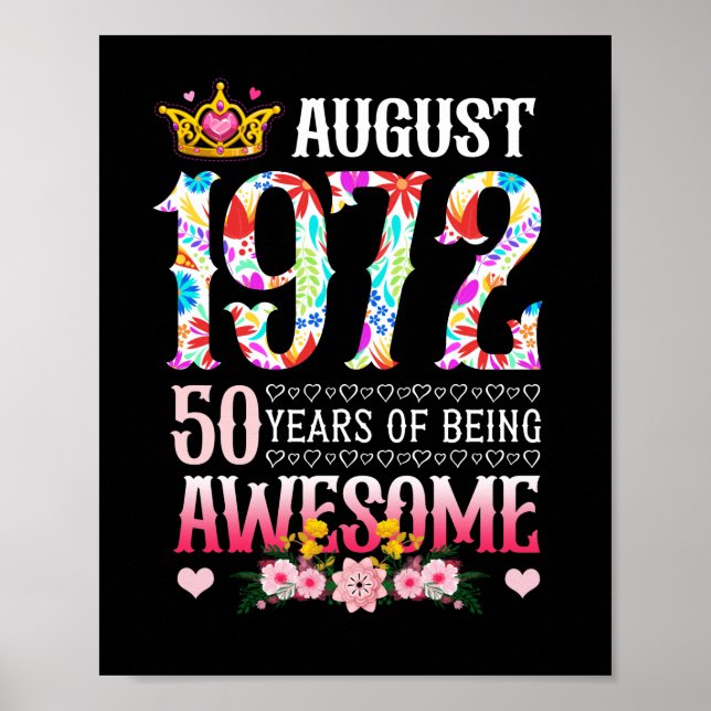 August 1972 50th Birthday 50 Years Awesome Floral Poster (Front)