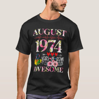 August 1974 Floral 50th Birthday 50 Years Of Being T-Shirt