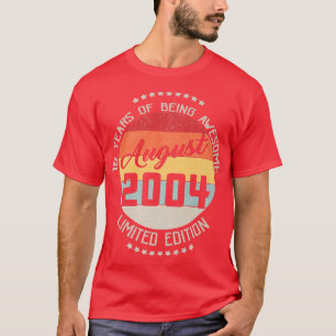 August 2004 18th Birthday Tee 18 Years Of Being Aw