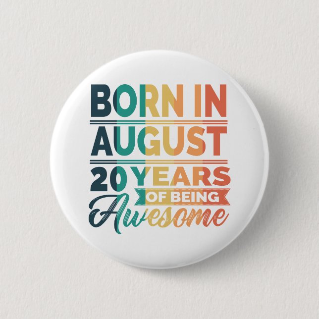 August 20 Years Old 20th Birthday Gifts 6 Cm Round Badge (Front)