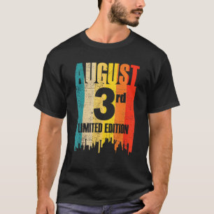 August 3 Limited Edition Month 8 3rd Day Retro Vin T-Shirt