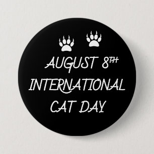 August 8th International Cat Day 7.5 Cm Round Badge