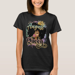 August Birthday For Women Black African Queen T-Shirt