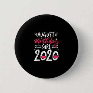 August Birthday Quarantine Gift Women Her Girl Leo 6 Cm Round Badge