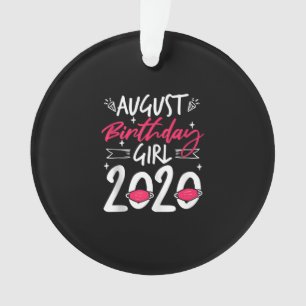 August Birthday Quarantine Gift Women Her Girl Leo Ornament