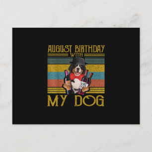 August Birthday With My Bemese Moutain Dog 2020 Invitation Postcard