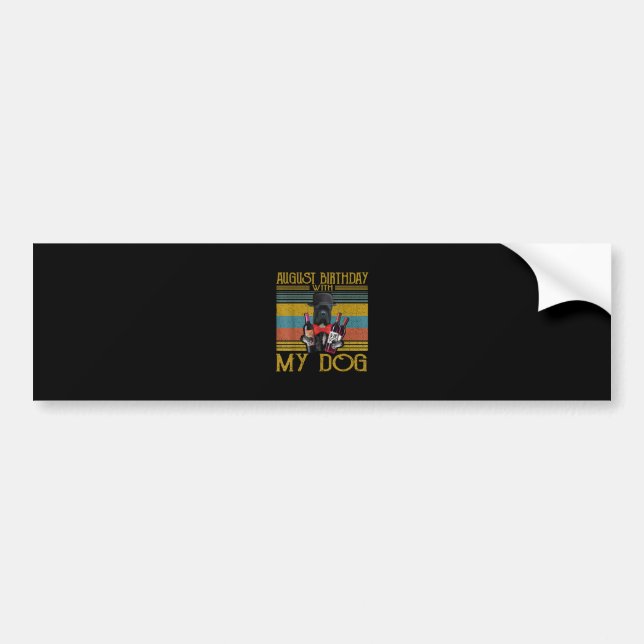 August Birthday With My Cane Corso Dog 2020 Bumper Sticker (Front)