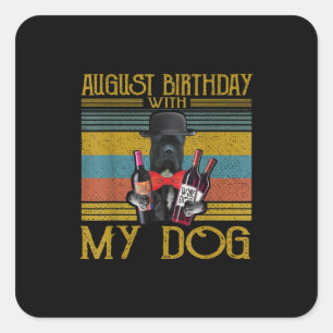 August Birthday With My Cane Corso Dog 2020 Square Sticker