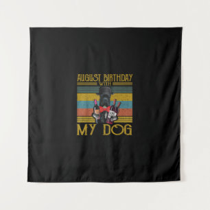 August Birthday With My Cane Corso Dog 2020 Tapestry