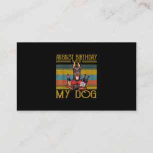 August Birthday With My Doberman Pinscher Dog 2020 Business Card