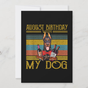 August Birthday With My Doberman Pinscher Dog 2020 Invitation