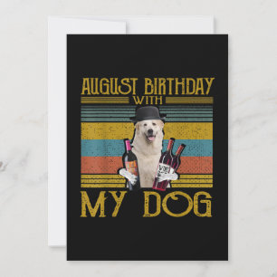 August Birthday With My Great Pyrenees Dog 2020 Invitation