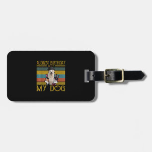 August Birthday With My Great Pyrenees Dog 2020 Luggage Tag