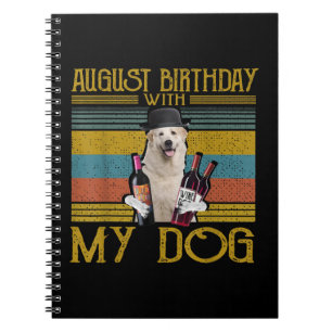 August Birthday With My Great Pyrenees Dog 2020 Notebook