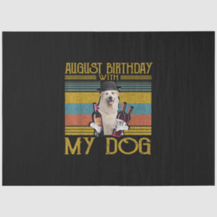 August Birthday With My Great Pyrenees Dog 2020 Tissue Paper