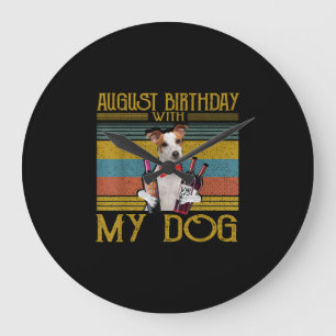 August Birthday With My Jack Russell Dog 2020 Large Clock