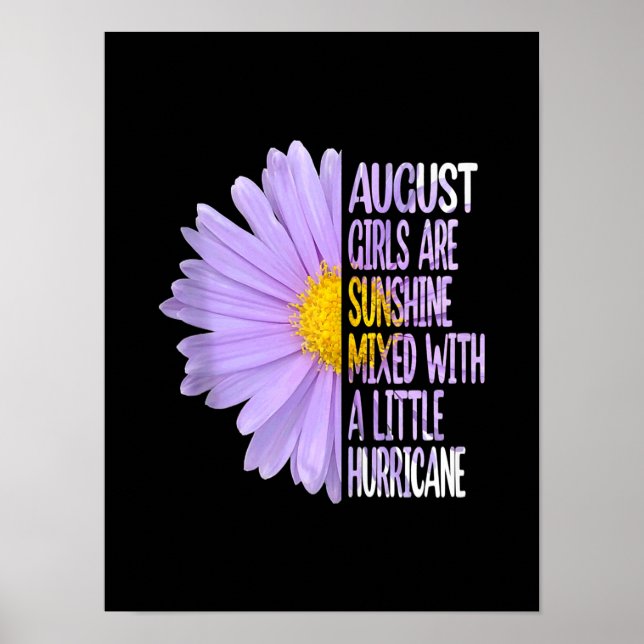 August Birthday Womens Gift Funny Daisy Aster Gift Poster (Front)