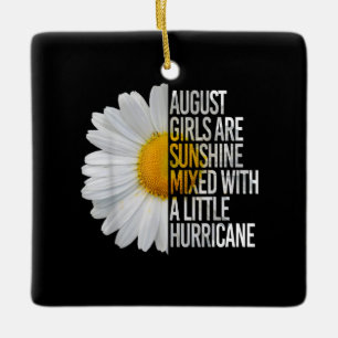 August Birthday Womens Gift Funny Daisy Quote Gift Ceramic Ornament