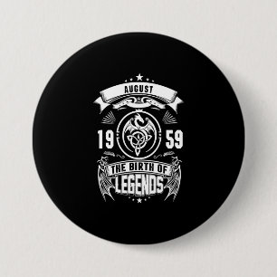 August Gift   1959 The Birth Of The Legends 7.5 Cm Round Badge