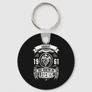 August Gift 1961 The Birth Of The Legends Key Ring