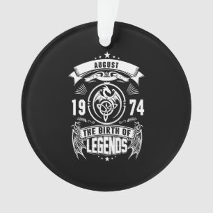 August Gift 1974 The Birth Of The Legends Ornament
