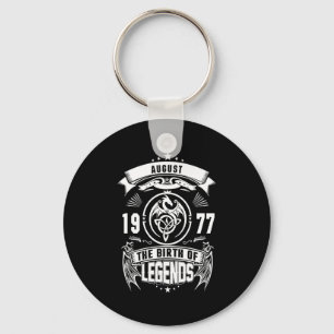 August Gift 1977 The Birth Of The Legends Key Ring