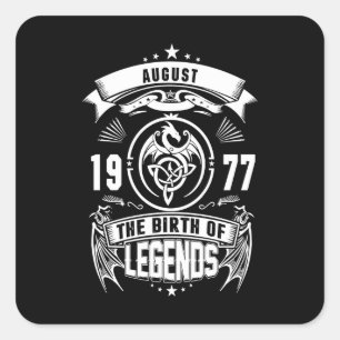 August Gift 1977 The Birth Of The Legends Square Sticker